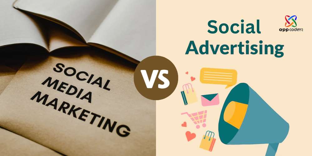Social Advertising vs. Social Media Marketing: Which Should I Choose for My Business?